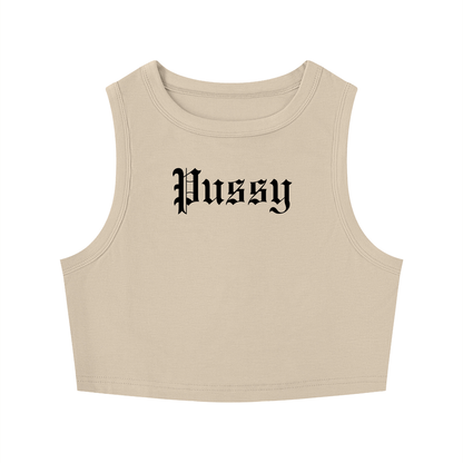 Pussy - Crop Tank