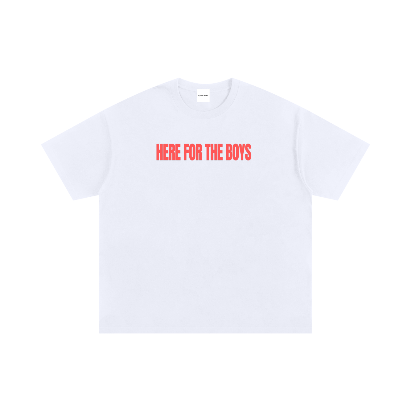 Here For The Boys - Graphic T-Shirt