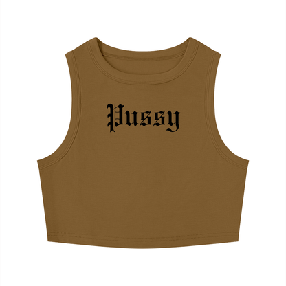 Pussy - Crop Tank